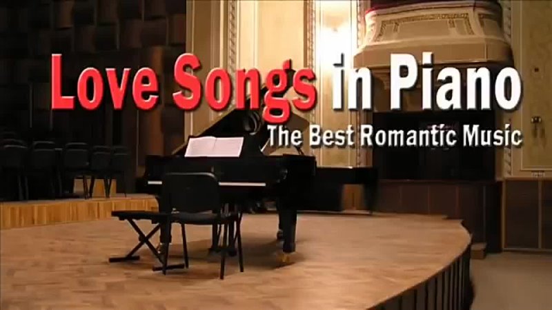 Love Songs in Piano Best Romantic