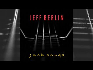 Jeff Berlin [2022]
