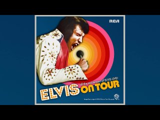 Elvis Presley - Elvis On Tour [1972/2022]