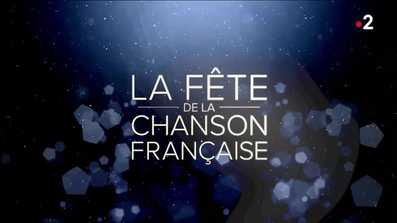 La fete de la chanson francaise_France 2_29.11.2022