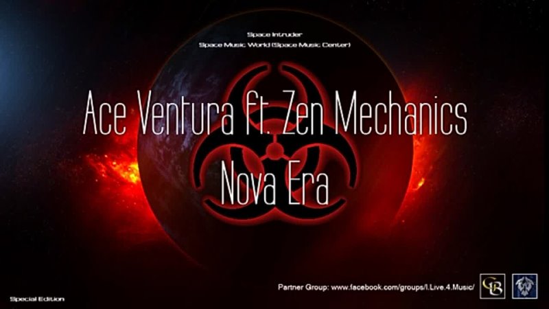 Ace Ventura ft. Zen Mechanics - Nova Era (Master Mix. by- Space Intruder) e.mp4