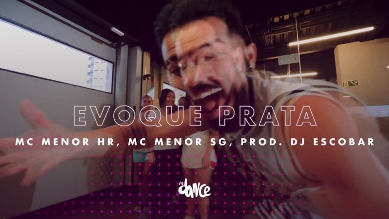 FitDance - Aula FitDance | Evoque Prata - MC Menor HR, MC Menor SG, Prod. Dj Escobar | FitDance (Coreografia)