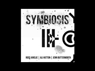 Ross Ainslie, Ali Hutton and Jenn Butterworth - SYMBIOSIS III