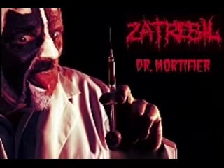 ZATREBIL - Dr. Mortifier