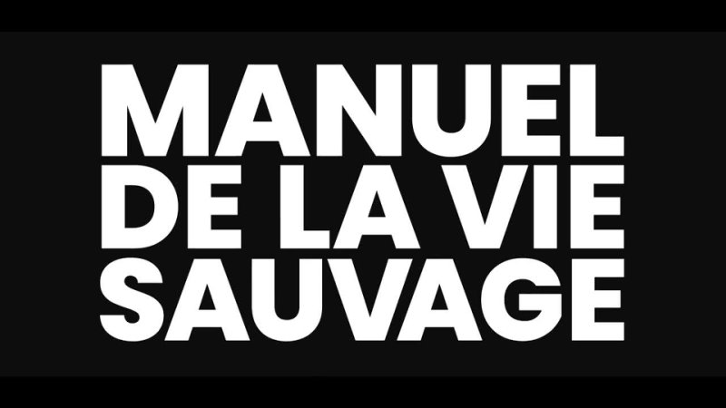 HOW TO SURVIVE IN THE WILD MANUEL DE LA VIE SAUVAGE TRAILER