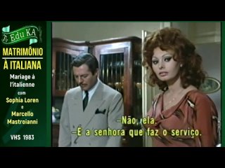 A TV Edu KA - MATRIMÔNIO À ITALIANA (Mariage à litalienne) de 1964   VHS  1983