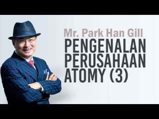 Park Han Gill: Pengenalan Perusahaan (3)