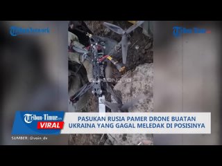 Pasukan Rusia Pamer Drone Buatan Ukraina yang Gagal Ledakkan Tentaranya (1)