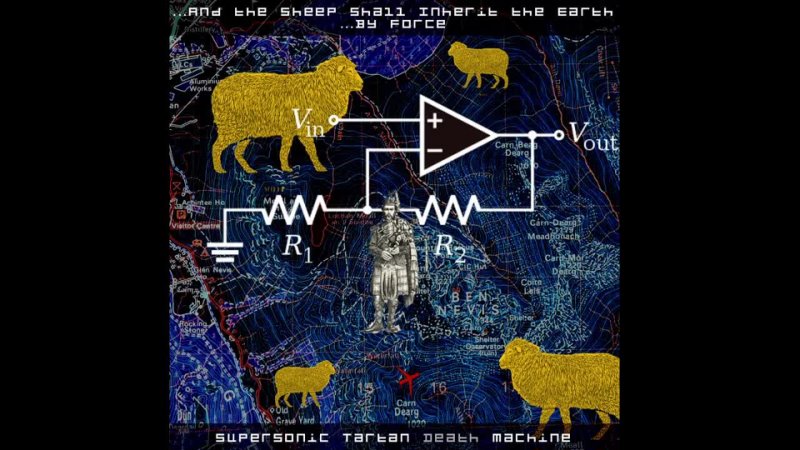 Supersonic Tartan Death Machine And the Sheep Shall Inherit the Earth By