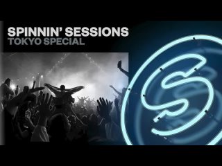Spinnin' Sessions Radio - Episode #511 | Tokyo Special