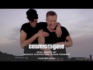 Cosmic Gate - Ibiza Sunset Set Live: MOSAIIK Chapter Two (Album World Premiere)