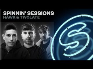 Spinnin' Sessions Radio - Episode #512 | HÄWK & Twolate