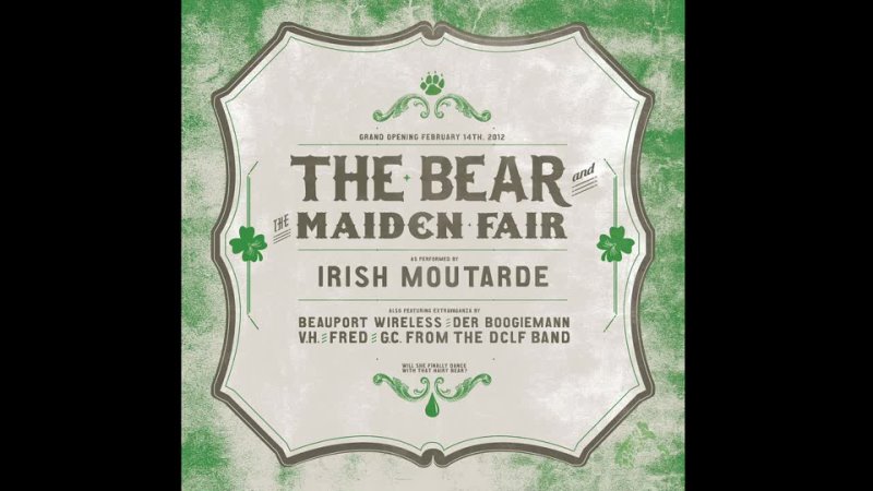 Irish Moutarde The Bear and the Maiden Fair