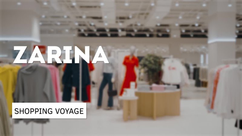 Shopping Voyage / Zarina