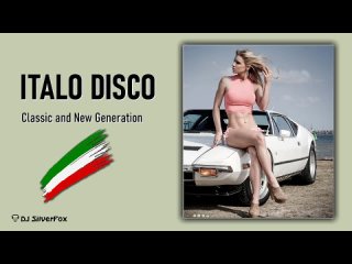 DJ SilverFox - Classic and New Generation Italo Disco Megamix (episode Pantera)