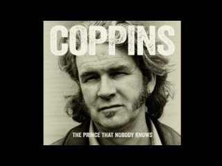COPPINS - The Prince that Nobody Knows