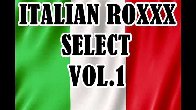 MEGA SET - ITALIAN ROXXX SELECT - VOL .1