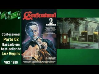 A TV Edu KA - Série Confessional  Parte 02 - VHS 1989  ( espionagem, ação, traição e romance.).