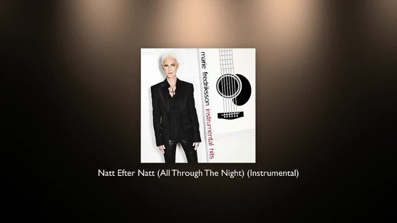 Marie Fredriksson - Natt Efter Natt (All Through The Night) (Instrumental)