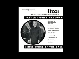 Father Sydney MacEwan - Father Sydney MacEwan Sings Songs Of The Gael