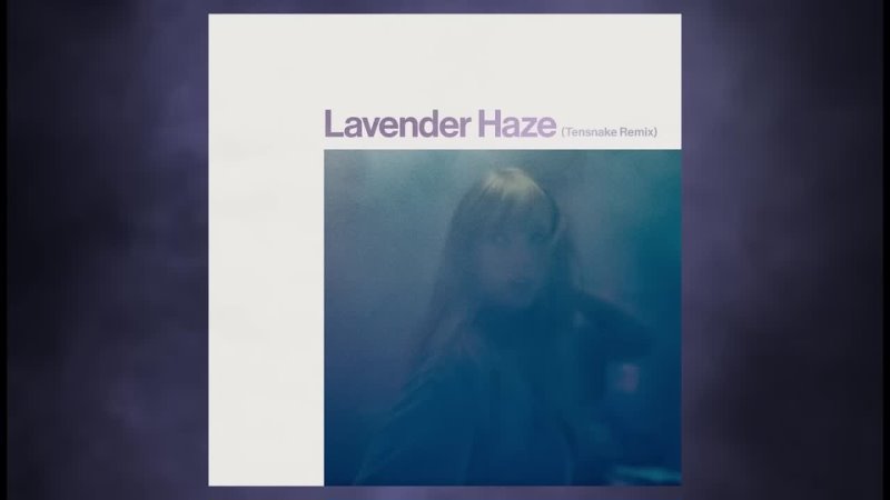 Taylor Swift Lavender Haze ( Tensnake