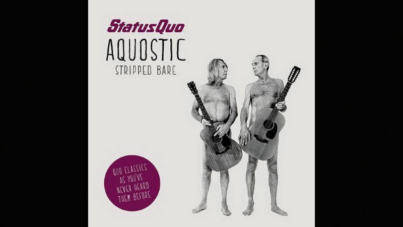 РОК АРХИВ. Status Quo (31). Aquostic. Stripped Bare (01 11 of CD)