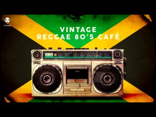 Vintage Reggae 80s Café - Playlist (1080p)