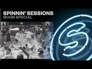 Spinnin' Sessions Radio - Episode #514 | Miami Special