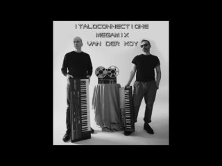 Van Der Koy - Italoconnection The Best Remixes 2022