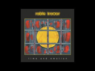 Robin Trower - Time And Emotion (2017)