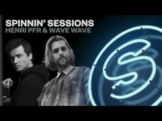 Spinnin' Sessions Radio - Episode #515 | Henri PFR & Wave Wave