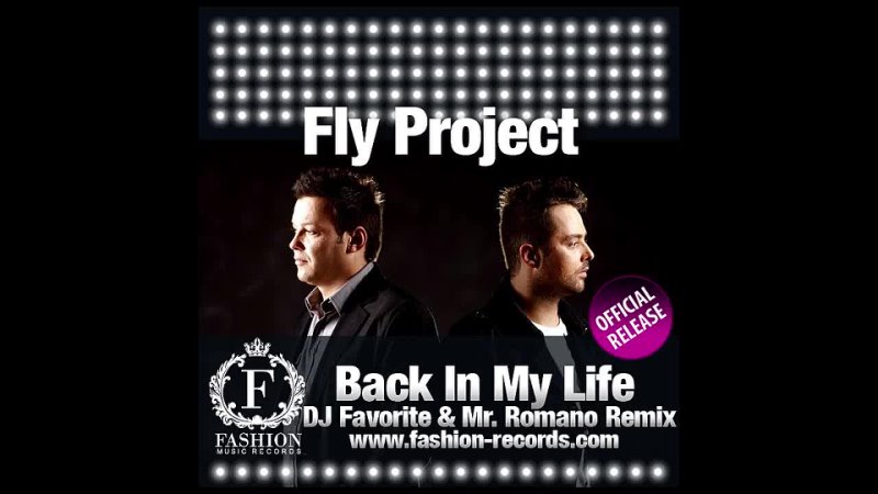My fly life. Fly Project - back in my Life. Fly Project back in my Life Remix. Флай Проджект бэк ин май лайф. Musica Radio Edit Fly Project.