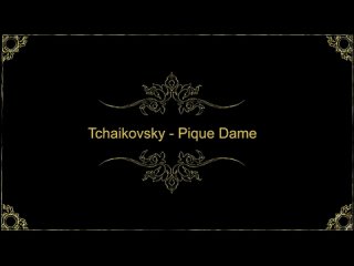 (аудио). “Пиковая дама“, П.И.Чайковский (Амстердам)