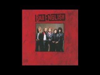 Bad English - 1989 - Bad English