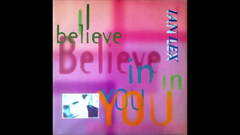 Ian Lex I Believe In You ( Dance Euro