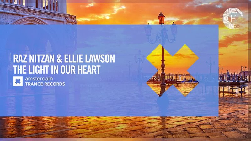 VOCAL TRANCE: Raz Nitzan Ellie Lawson The Light In Our Heart Amsterdam Trance