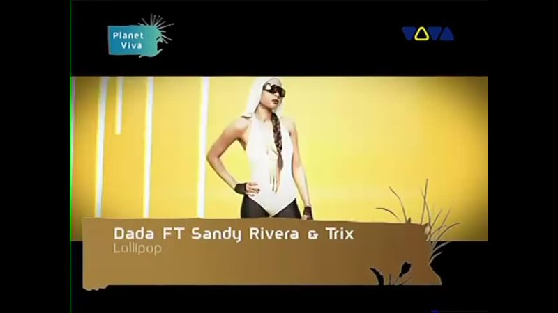 Dada Feat Sandy Rivera Trix Lollipop ( VIVA