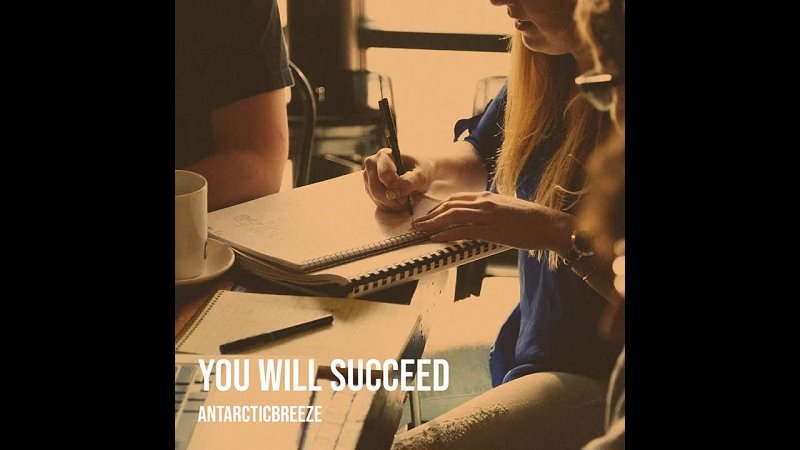 ANtarcticbreeze - You Will Succeed