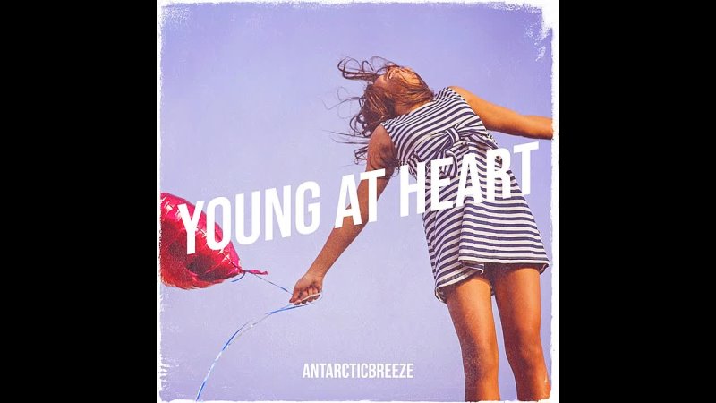 ANtarcticbreeze - Young at Heart