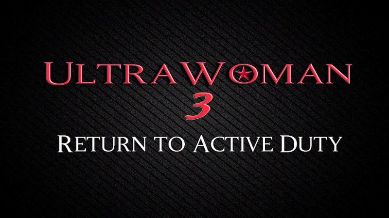Ultra Woman 3 - Return to Active Duty