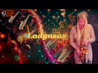 Ladynsax🎷Love Deep Mix #relaxingmusicalel 🎵Леди Саксофон🎵Beautiful Saxophone Music