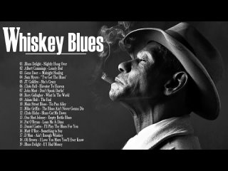 WHISKEY BLUES MUSIC  BEST SLOW BLUES ROCK  JAZZ BLUES