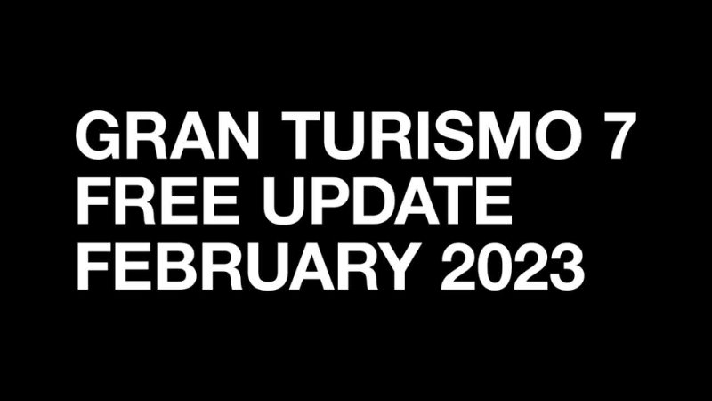 Introducing the  Gran Turismo 7  Free Update - February 2023