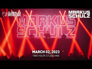 Markus Schulz - Global DJ Broadcast (02.03.2023)