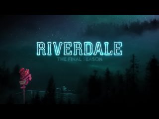 Riverdale Финальный Сезон 7