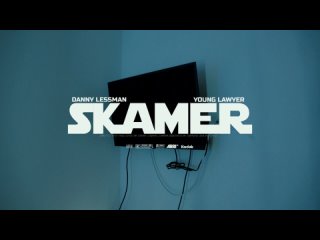Danny Lessman & Young Lawyer “SKAMER” official teaser