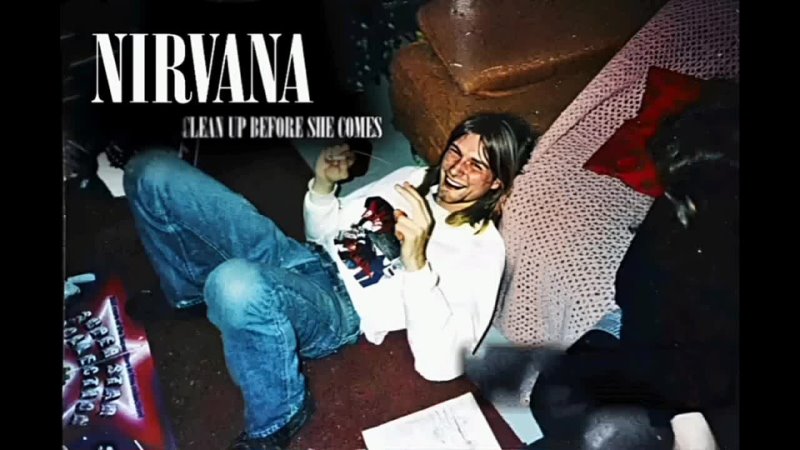 Nirvana - Clean Up Before She Comes (New Studio Version)