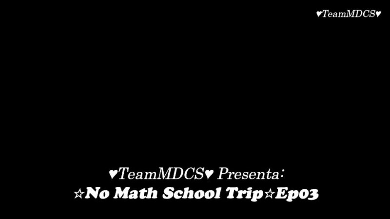 Viaje escolar sin matemática E03