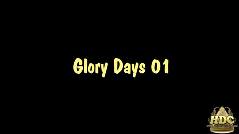 Glory Days Part 1