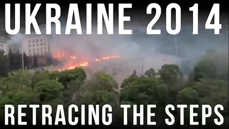 Ukraine 2014: Retracing the steps